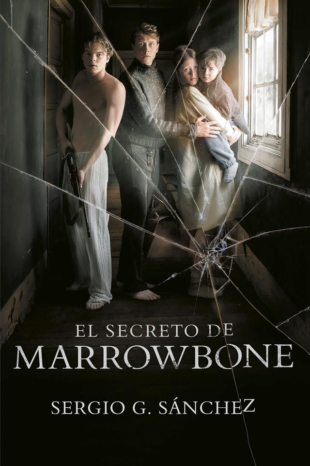 El secreto de Marrowbone | 9788420486949 | Sergio G. Sánchez | Llibreria online de Figueres i Empordà