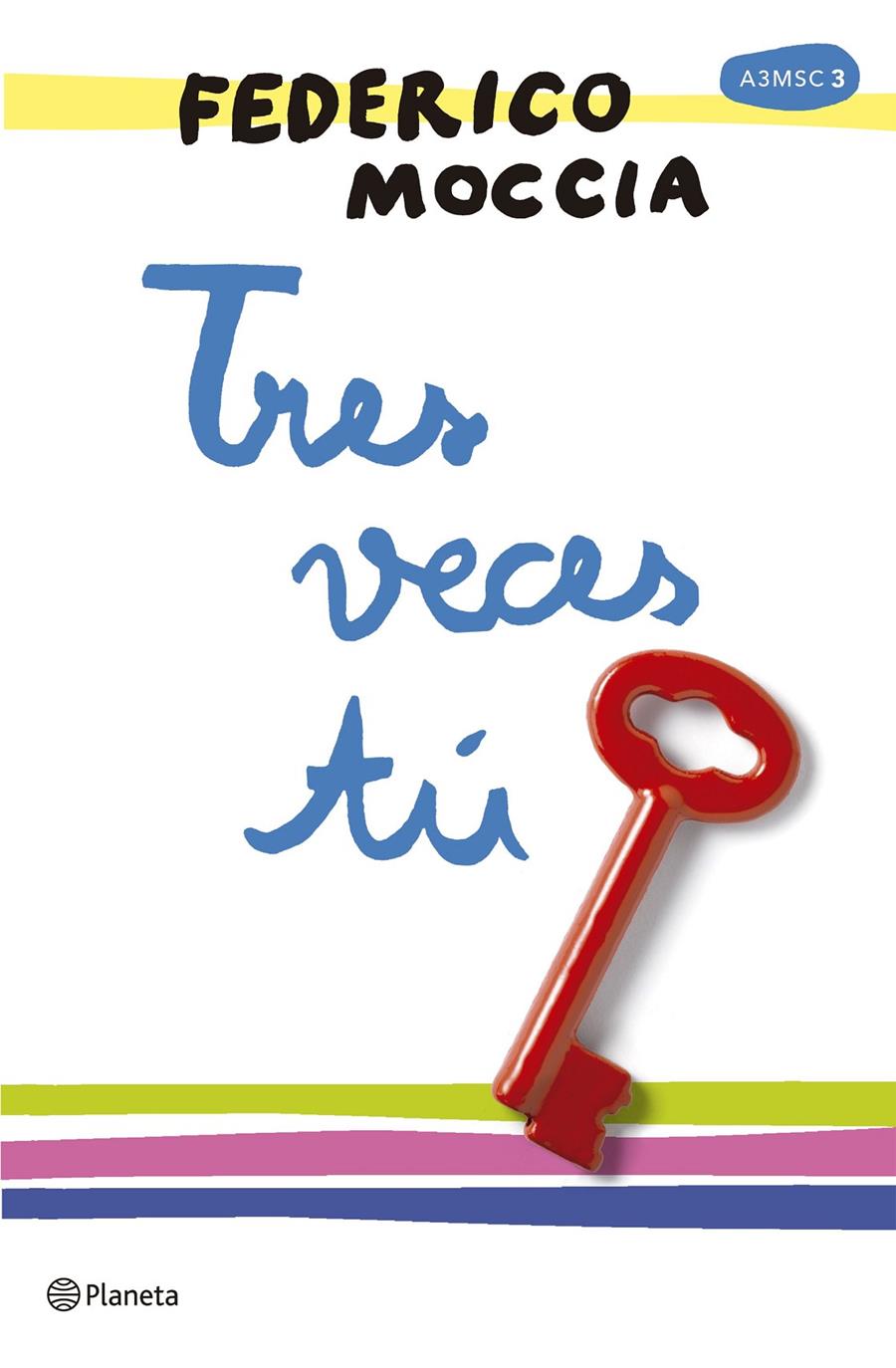 Tres veces tú | 9788408165996 | Federico Moccia | Llibreria online de Figueres i Empordà