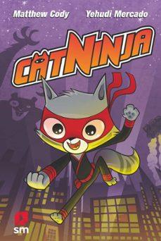 Catninja (ESP) #01 | 9788411823210 | Cody, Matthew | Llibreria online de Figueres i Empordà