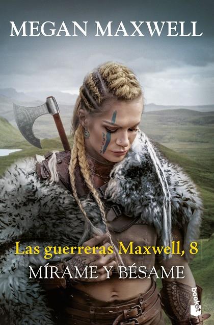 Las guerreras Maxwell, 8. Mírame y bésame | 9788408288831 | Maxwell, Megan | Llibreria online de Figueres i Empordà