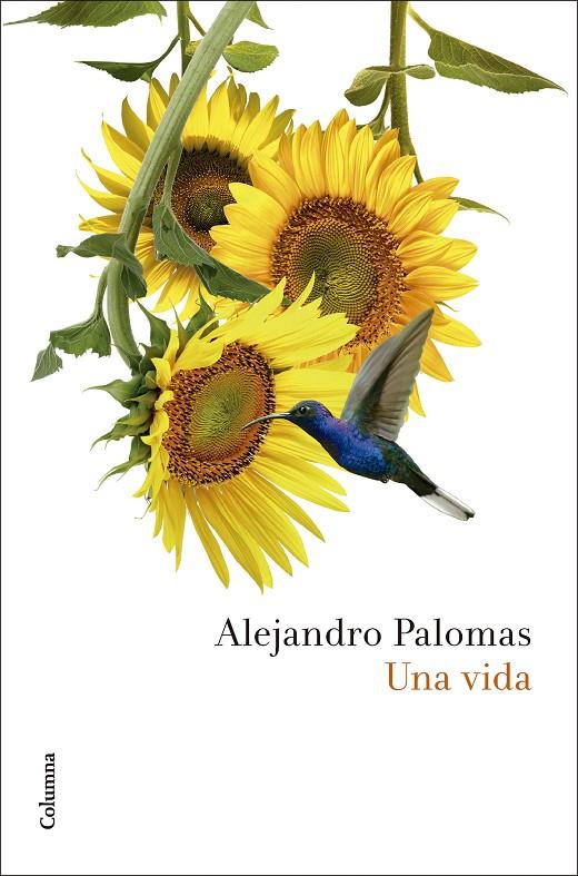 Una vida (CAT) | 9788466432948 | Palomas, Alejandro | Librería online de Figueres / Empordà