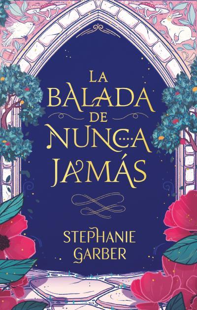 La balada de nunca jamás | 9788417854928 | Garber, Stephanie | Librería online de Figueres / Empordà