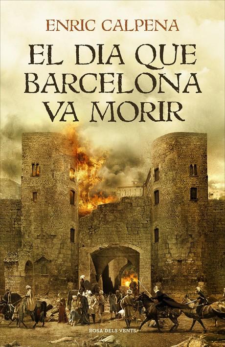 El dia que Barcelona va morir | 9788416930791 | Calpena, Enric | Llibreria online de Figueres i Empordà