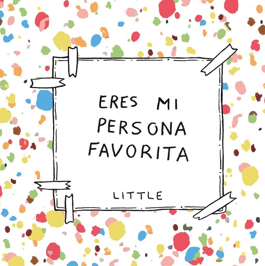 Eres mi persona favorita | 9788408222392 | Little | Llibreria online de Figueres i Empordà