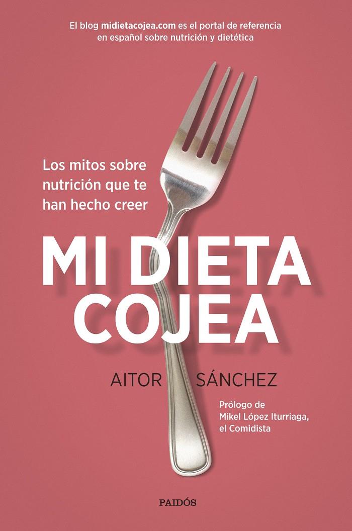 Mi dieta cojea | 9788449332456 | Aitor Sánchez García | Librería online de Figueres / Empordà