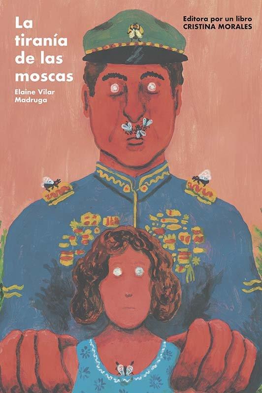 La tiranía del las moscas | 9788412236576 | Vilar Madruga, Elaine Vilar Madruga | Llibreria online de Figueres i Empordà