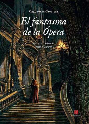 El fantasma de la Ópera | 9788415979227 | Gaultier, Christophe | Llibreria online de Figueres i Empordà