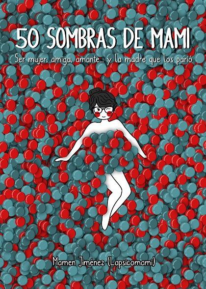 50 sombras de mami | 9788417858001 | Jiménez Lapsicomami, Mamen | Llibreria online de Figueres i Empordà