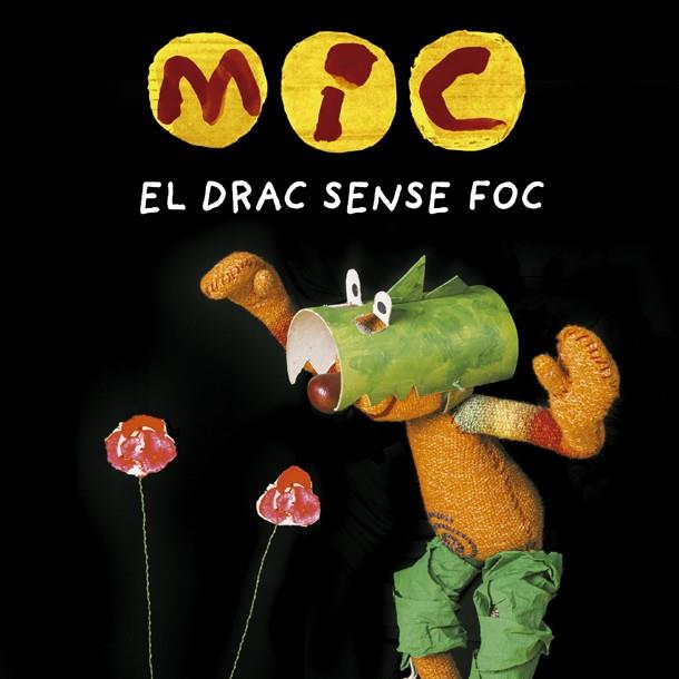 MIC. El drac sense foc | 9788424666538 | Super 3, Club | Llibreria online de Figueres i Empordà