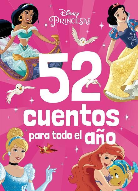 Princesas. 52 cuentos para todo el año | 9788419547040 | Disney | Llibreria online de Figueres i Empordà