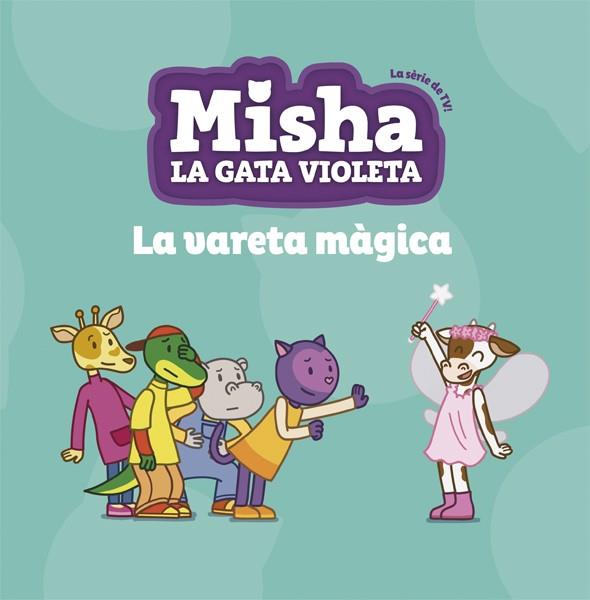 Misha la gata violeta #02. La vareta màgica | 9788424662752 | Llibreria online de Figueres i Empordà