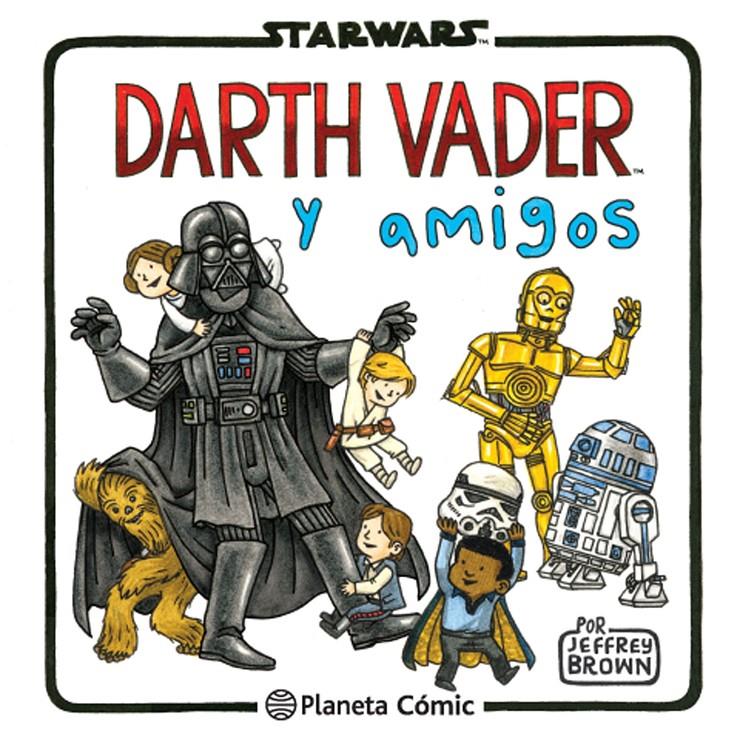 Star Wars Darth Vader y amigos | 9788416401734 | Jeffrey Brown | Llibreria online de Figueres i Empordà