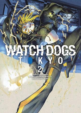 WATCH DOGS: TOKYO #02 | 9788467969467 | Shirato, Seiichi / Kamo, Shuuhei | Llibreria online de Figueres i Empordà