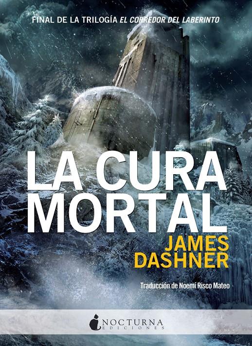 La cura mortal (Corredor del Laberinto #03) | 9788493975036 | Dashner, James | Llibreria online de Figueres i Empordà