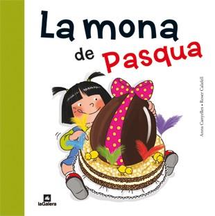 La mona de Pasqua (lligada) | 9788424637149 | Canyelles, Anna | Llibreria online de Figueres i Empordà