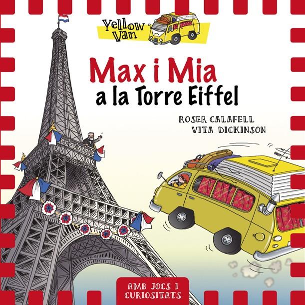 Yellow Van 13. Max i Mia a la Torre Eiffel | 9788424663490 | Dickinson, Vita | Llibreria online de Figueres i Empordà