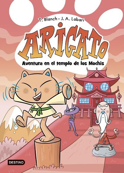 Arigato #03. Aventura en el templo de los Mochis | 9788408292043 | Blanch, Teresa/Labari, José Ángel | Librería online de Figueres / Empordà