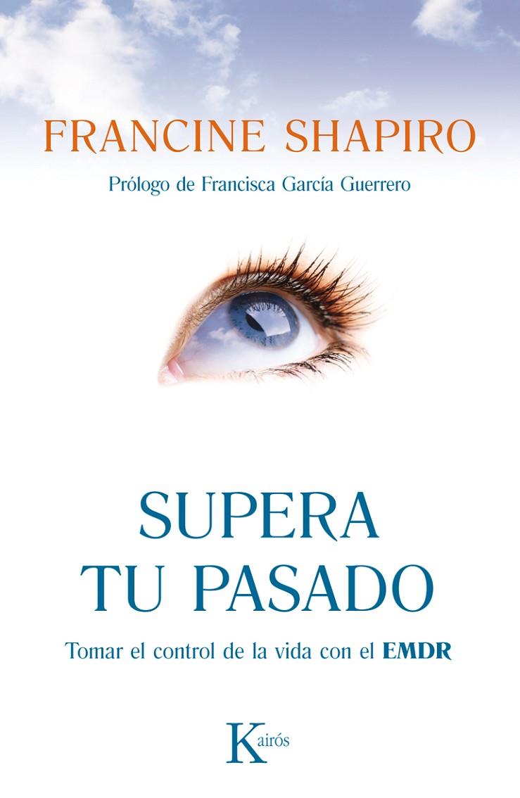 Supera tu pasado | 9788499883090 | Shapiro, Francine | Llibreria online de Figueres i Empordà