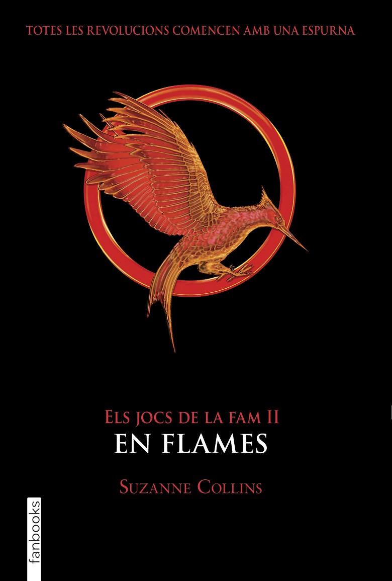 En flames (Els Jocs de la Fam #02) | 9788417515942 | Collins, Suzanne | Llibreria online de Figueres i Empordà