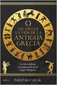 Un año en la vida de la antigua Grecia | 9788491996590 | Matyszak, Philip | Llibreria online de Figueres i Empordà