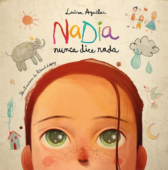 Nadia nunca dice nada | 9788448866471 | Aguilar, Luisa | Llibreria online de Figueres i Empordà