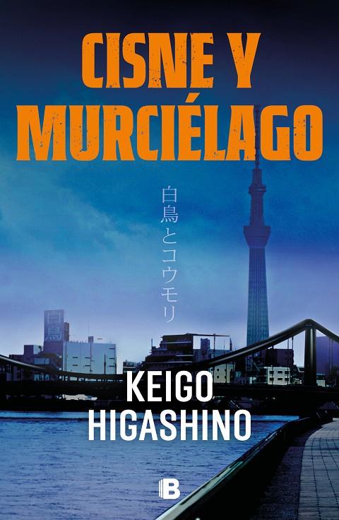 Cisne y murciélago | 9788466674270 | Higashino, Keigo | Llibreria online de Figueres i Empordà