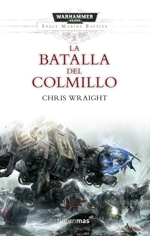 WARHAMMER 40000. La batalla del Colmillo | 9788445003749 | Chris Wraight | Llibreria online de Figueres i Empordà