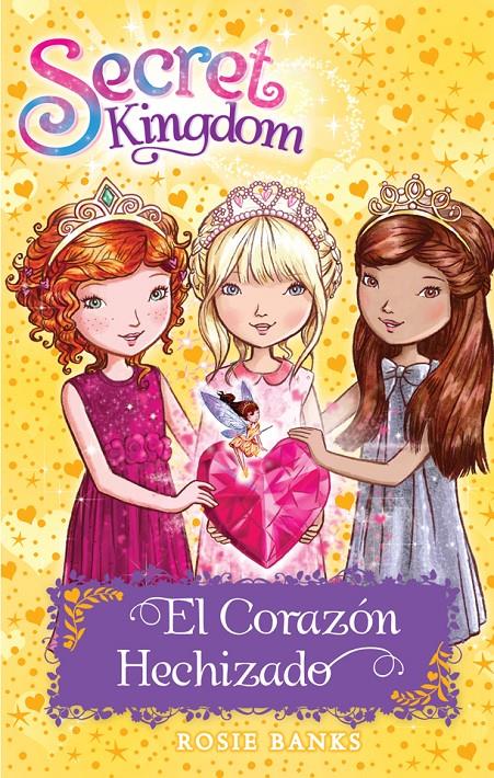 El Corazón Hechizado (Secret Kingdom #31) | 9788424661991 | Rosie Banks | Llibreria online de Figueres i Empordà