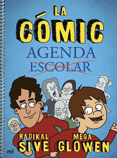 La Cómic-Agenda | 9788427047679 | MegaGlowen/Radikal Sive | Llibreria online de Figueres i Empordà