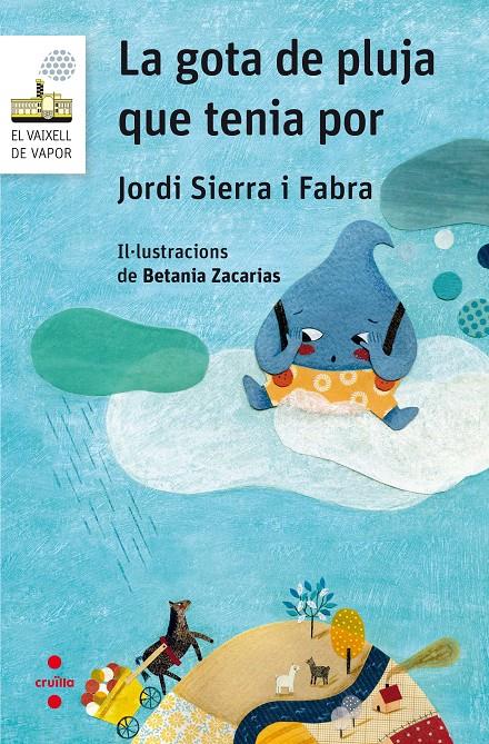 LA GOTA DE PLUJA QUE TENIA POR | 9788466142267 | Sierra i Fabra, Jordi | Librería online de Figueres / Empordà