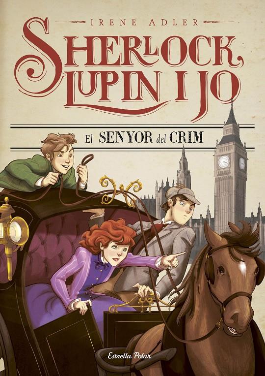 El senyor del crim (Sherlock, Lupin i jo #10) | 9788491372035 | Adler, Irene | Llibreria online de Figueres i Empordà