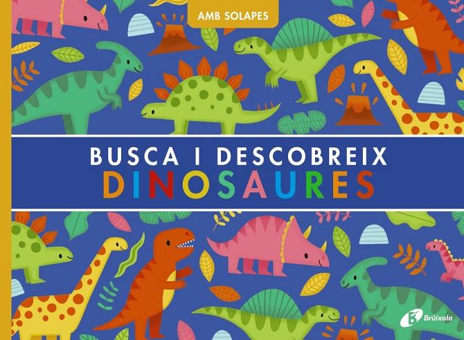 Busca i descobreix. Dinosaures | 9788413493923 | Weerasekera, Rebecca | Llibreria online de Figueres i Empordà