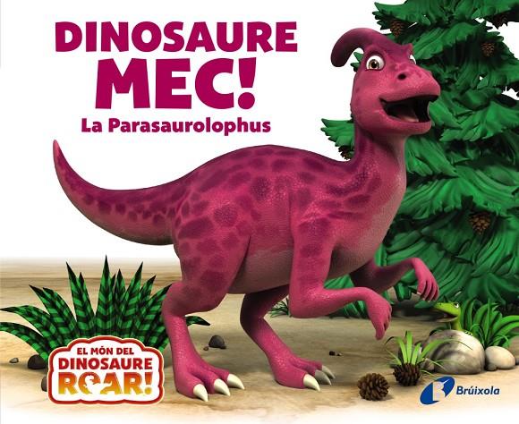 Dinosaure Mec! La Parasaurolophus | 9788413493817 | Curtis, Peter | Librería online de Figueres / Empordà