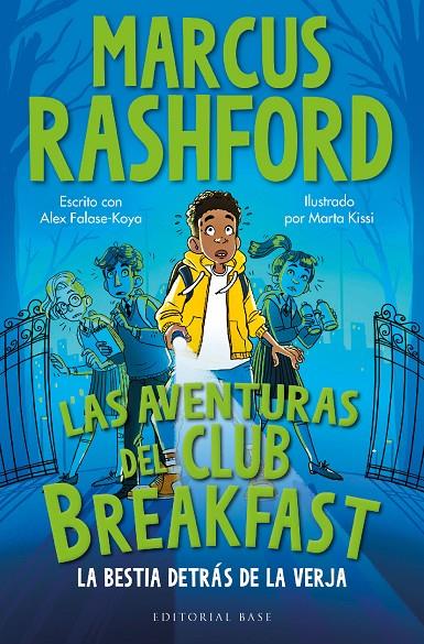 Las aventuras del Club Breakfast. La bestia detrás de la verja | 9788410043084 | Rashford, Marcus/Falase-Koya, Alex | Llibreria online de Figueres i Empordà