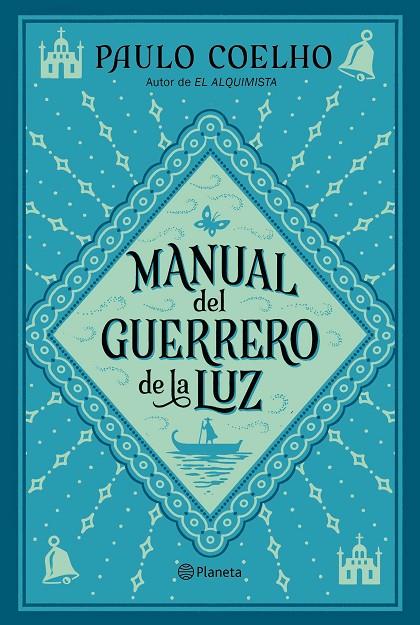 Manual del guerrero de la luz | 9788408240075 | Coelho, Paulo | Llibreria online de Figueres i Empordà