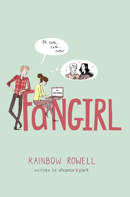 Fangirl | 9788420416601 | ROWELL, RAINBOW | Llibreria online de Figueres i Empordà