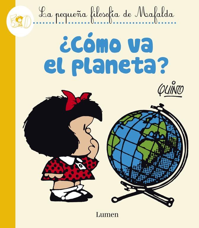 ¿Cómo va el planeta? (La pequeña filosofía de Mafalda) | 9788426401625 | Quino | Llibreria online de Figueres i Empordà