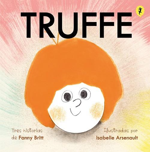 Truffe | 9788418347658 | Arsenault, Isabelle/Britt, Fanny | Librería online de Figueres / Empordà