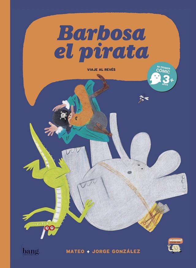 BARBOSA EL PIRATA #02 | 9788416114795 | González, Jorge | Librería online de Figueres / Empordà