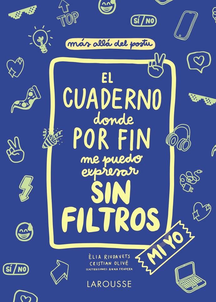 El cuaderno donde por fin me puedo expresar sin filtros. Mi yo | 9788418100130 | Olivé Peñas, Cristian/Riudavets Herrador, Èlia | Llibreria online de Figueres i Empordà