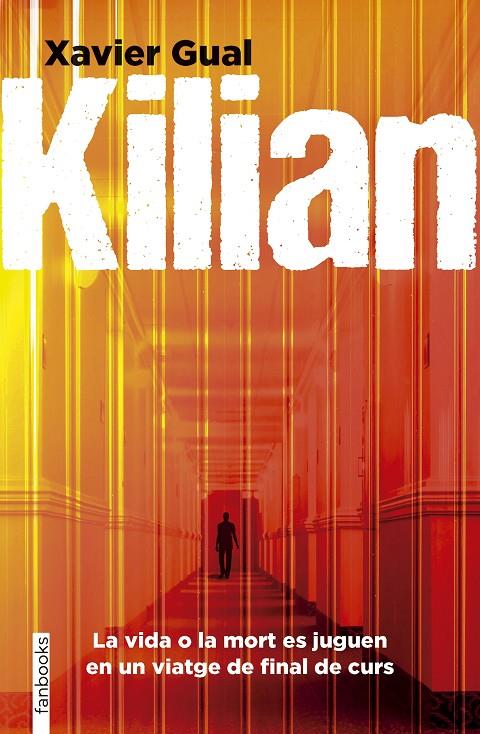 Kilian | 9788410028296 | Gual Vadillo, Xavier | Librería online de Figueres / Empordà