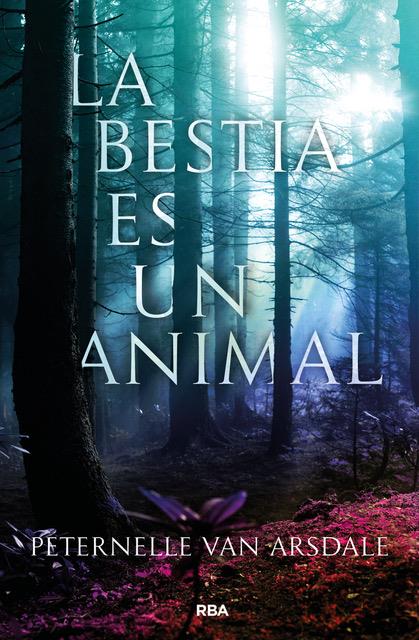 La bestia es un animal | 9788427213647 | Van Arsdale, Peternelle | Llibreria online de Figueres i Empordà