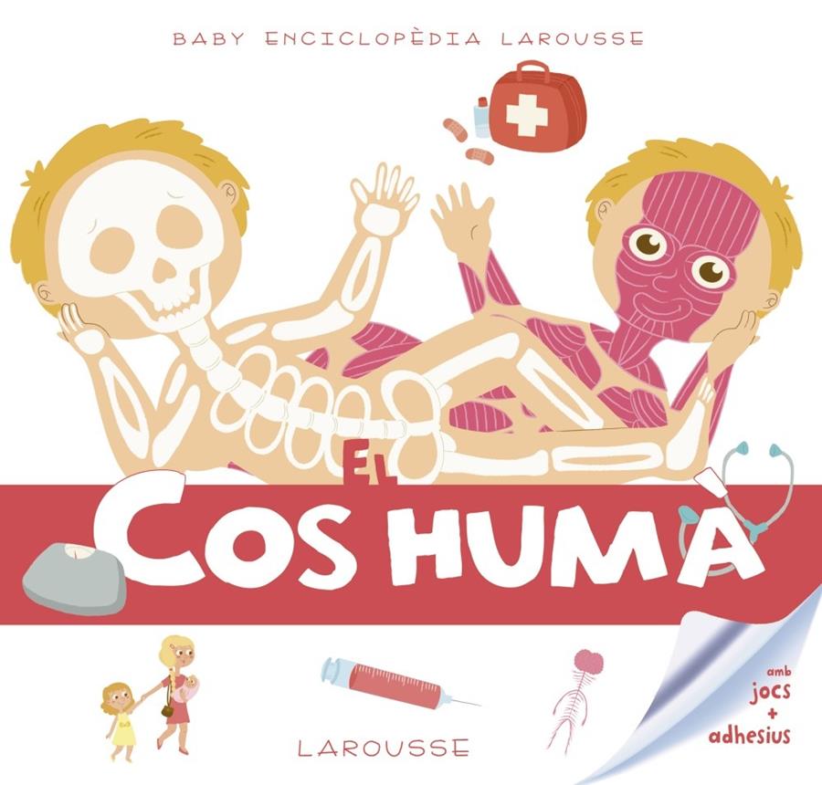 Baby enciclopèdia. El Cos humà | 9788416984619 | Larousse Editorial | Llibreria online de Figueres i Empordà