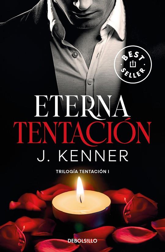 Eterna tentación (Trilogía Tentación 1) | 9788466370479 | Kenner, J. | Librería online de Figueres / Empordà