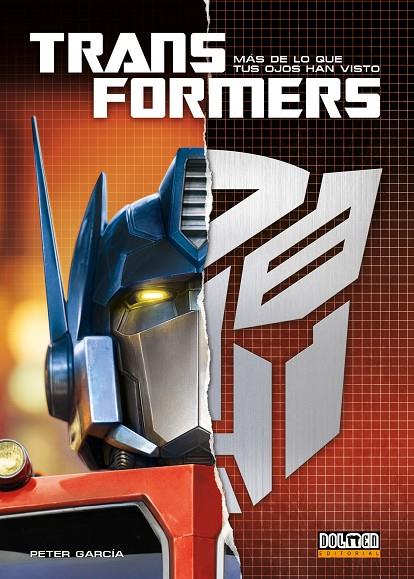 TRANSFORMERS: MÁS DE LO QUE TUS OJOS HAN VISTO | 9788410390034 | García, Peter | Llibreria online de Figueres i Empordà