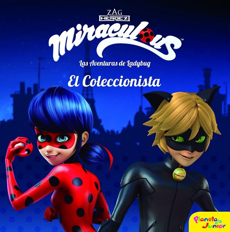 Miraculous. Las aventuras de Ladybug.  El Coleccionista | 9788408181323 | Prodigiosa-Miraculous | Librería online de Figueres / Empordà