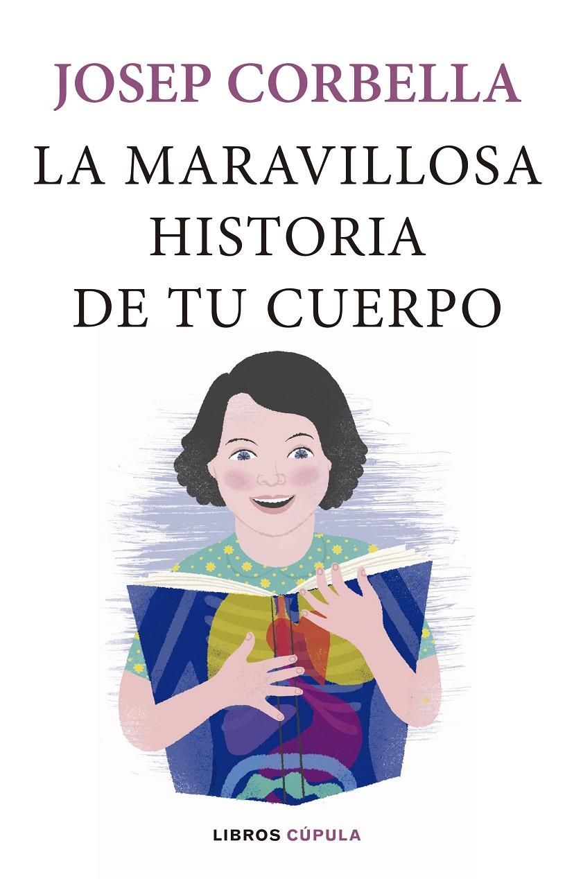 La maravillosa historia de tu cuerpo | 9788448024093 | Josep Corbella | Llibreria online de Figueres i Empordà