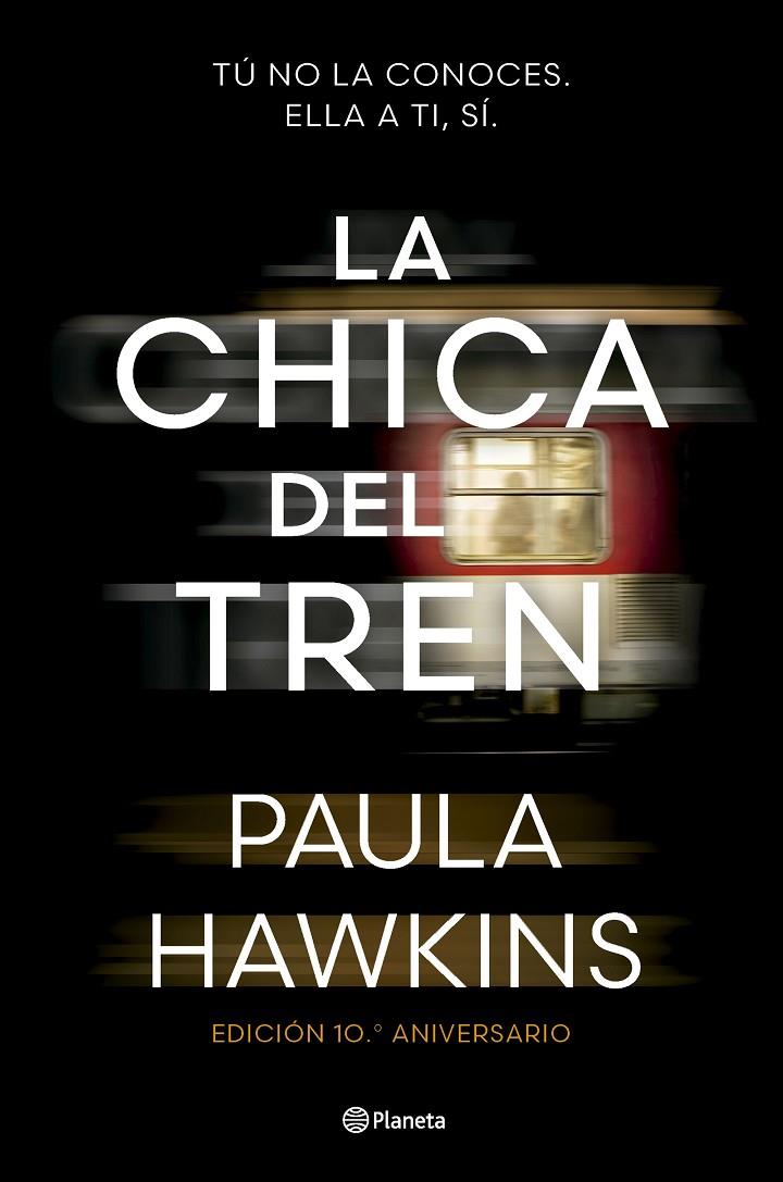 La chica del tren (edición 10.º aniversario) | 9788408295532 | Hawkins, Paula | Librería online de Figueres / Empordà