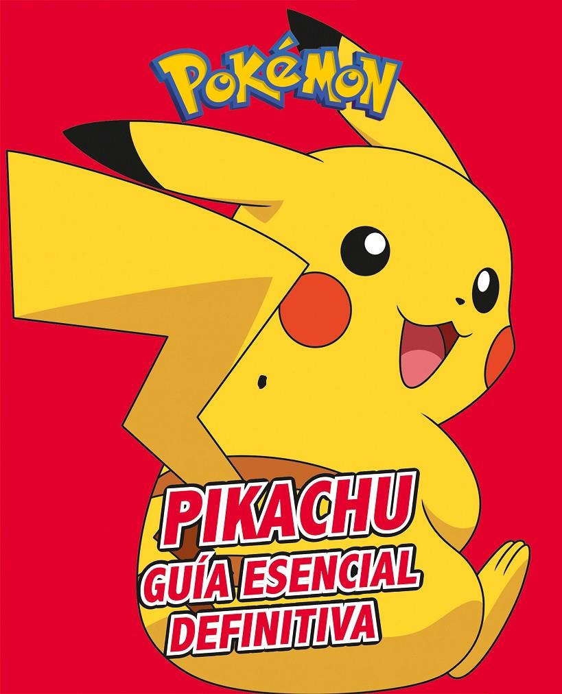 Pikachu. Guía esencial definitiva (Colección Pokémon) | 9788417773410 | Varios autores, | Llibreria online de Figueres i Empordà