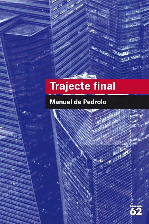 Trajecte final | 9788492672738 | Pedrolo, Manuel de | Librería online de Figueres / Empordà